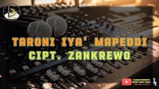 TARONI IYA MAPEDDI KARAOKE  CIPT ZANKREWO [upl. by Paulsen766]