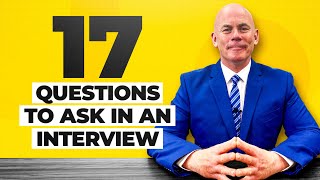 17 GREAT QUESTIONS to ask in a JOB INTERVIEW [upl. by Anayik]