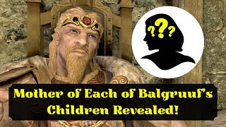 Mother of each of Jarl Balgruufs Children Revealed [upl. by Alian39]