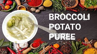 BROCCOLI POTATO PUREE  How to introduce broccoli for above 9 months old baby [upl. by Nhojleahcim]