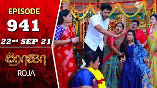 ROJA Serial  Episode 941  22nd Sep 2021  Priyanka  Sibbu Suryan  Saregama TV Shows Tamil [upl. by Aidua]