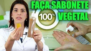 Faça SABONETE 100 VEGETAL para Todos os Tipos de Pele [upl. by Nennarb]