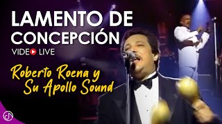 LAMENTO De Concepción 😥  Roberto Roena Y Su Apollo Sound Live [upl. by Lipski271]