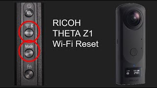 Reset RICOH THETA Z1 WiFi Settings to Solve Some Mobile Phone Connection Problems [upl. by Niggem]