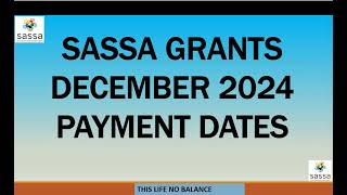 SASSA Grants Payments Dates for December 2024  SASSA Pay Dates 2024 [upl. by Nelyk]