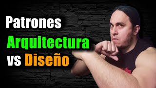 Patrones de Arquitectura vs Patrones de Diseño [upl. by Sirah]