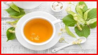 Tisane de tilleul utilisations bienfaits et contre indications [upl. by Ulrica308]