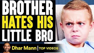 BROTHER HATES His LITTLE BRO He Instantly Regrets It  Dhar Mann [upl. by Auston]