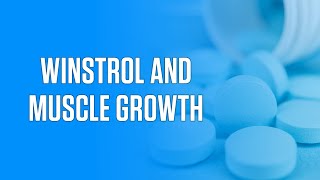 What 35 Studies Say About Winstrol and Muscle Growth [upl. by Brandon481]