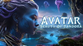 BEAUTY OF PANDORA Relaxing Musical Journey Through An Avatar Inspired World [upl. by O'Driscoll286]