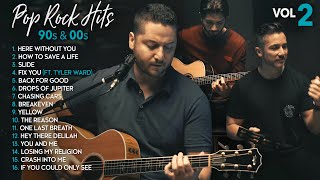 Boyce Avenue Acoustic Cover 90s amp 00s Pop Rock Hit Songs Vol 2 Slide Fix You The Reason Yellow [upl. by Mccullough]