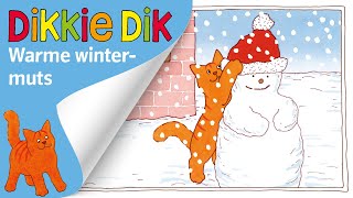 Warme wintermuts  Voorleesverhalen voor Kinderen  Dikkie Dik [upl. by Foster]