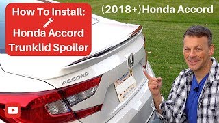 2019 Honda Accord Rear Spoiler Install EASY INSTALL [upl. by Hotchkiss]