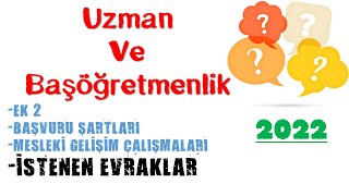 UZMAN ÖĞRETMENLİK EK 2 BAŞVURU ŞARTLARI  BAŞ ÖĞRETMENLİK  MESLEKİ GELİŞİM ÇALIŞMALARI TAMAMLAMA [upl. by Bruno]