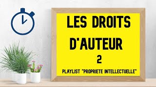 Les Droits dAuteur   Introduction Propriété Intellectuelle 25 [upl. by Llenehs538]