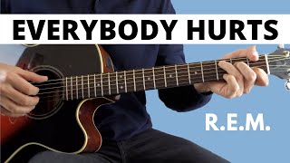 Everybody Hurts by REM Beginner Guitar Lesson [upl. by Ardnosac]