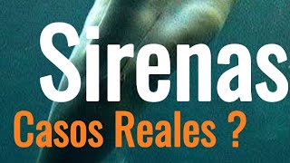 ¿EXISTEN EVIDENCIAS DE SIRENAS REALES  Oxlack Investigador [upl. by Zacek]