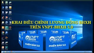 Khai tăng lương đóng Bảo hiểm xã hội trên VNPTBHXH 50 [upl. by Eneloj750]