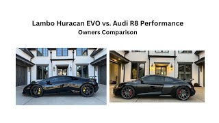 22 R8 vs Lambo Huracen EVO Comparison [upl. by Stanwood]