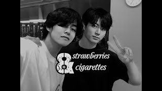 taekook ✗ strawberries amp cigarettes  BTS [upl. by Atinehc]