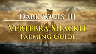 Dark Souls III  Vertebra Shackle Farming Guide MoundMakers Covenant Item [upl. by Anema]