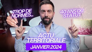 ACTU TERRITORIALE JANVIER 2024  trop de normes [upl. by Anirrok]