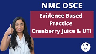 NMC OSCE Evidenced Based Practice Cranberry Juice amp UTI [upl. by Ecart]