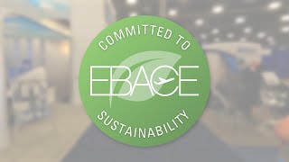 Sustainability Takes Center Stage at EBACE2023 [upl. by Nnaylrebmik]