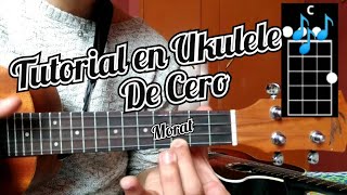 De cero Morat tutorial en Ukulele 🎶 [upl. by Barb]