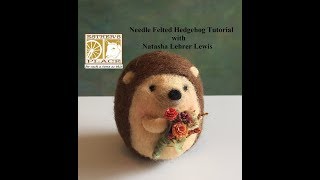 Needle Felted Hedgehog Tutorial [upl. by Ardnek]