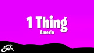 Amerie  1 Thing Lyrics [upl. by Eniamat]