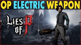 Lies of P Powerful Electric Weapon You Can Get Early  Electric Coil Stick and Krat Police Baton [upl. by Ennovihs]