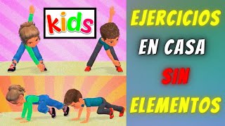 EJERCICIOS para NIÑOS en CASA  EDUCACION FISICA 2022 [upl. by Eldoria]