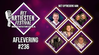 Het Artiesten Festival  Aflevering 236 [upl. by Arther745]