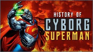 History of Cyborg Superman [upl. by Trilby856]