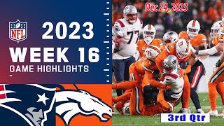 New England Patriots vs Denver Broncos Week 16 122423 FULL GAME  NFL Highlights Today [upl. by Mccandless]