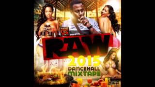 DJ Spawn  RAW Dancehall Mixtape 2015 [upl. by Enaillil]