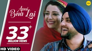 Apni Bna Lai Full Song Mehtab Virk Ft Sonia Maan  Punjabi Songs  Ishtar Punjabi [upl. by Enenstein497]