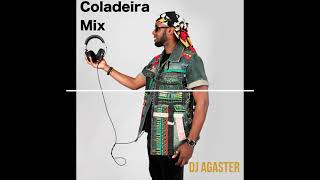 Coladeiras Mix Dj Agaster [upl. by Euqcaj830]