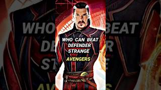 Who can beat Defender Strange   Defender Strange vs Avengers  shorts [upl. by Ahcmis]