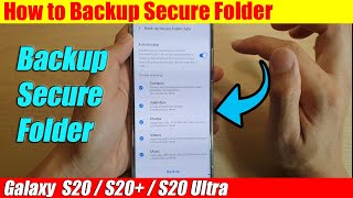 Galaxy S20S20 How to Backup Secure Folder [upl. by Lobiv684]