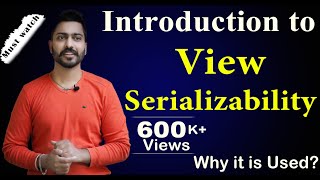 Lec85 Why View Serializability is Used  Introduction to View Serializability  DBMS [upl. by Caves403]