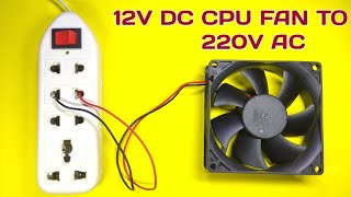 12V DC fan to 230V AC very simple method [upl. by Otrebire]