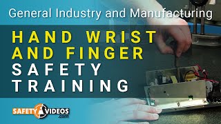 Hand Wrist and Finger Safety Training from SafetyVideoscom [upl. by Entsirhc]