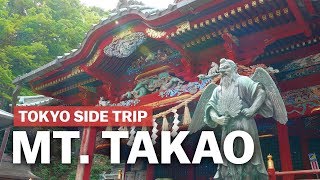 Tokyo Side Trip to Mount Takao  japanguidecom [upl. by Nnaik268]