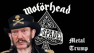 MetalTrump  Ace Of Spades Motörhead [upl. by Meldon]