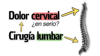 ¿Cómo Puede DOLER el CUELLO después de CIRUGÍA LUMBAR Secuela [upl. by Noni]