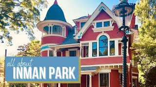 All about Inman Park [upl. by Akenit]