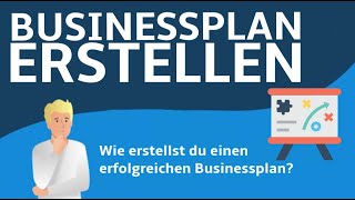 Businessplan erstellen  Aufbau amp Inhalt  Einfach erklärt [upl. by Marcille]