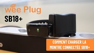 WeePlug  Comment charger la montre connectée SB18 [upl. by Gemini]